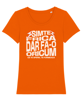 Motivational - Simte frica, ce te sperie, te formeaza Bright Orange