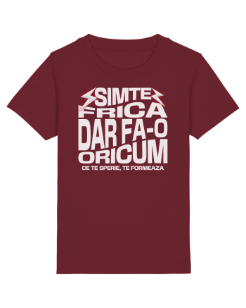Motivational - Simte frica, ce te sperie, te formeaza Burgundy