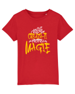 Motivational - Creaza-ti propria magie Tricou mânecă scurtă  Copii Mini Creator