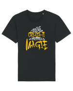 Motivational - Creaza-ti propria magie Tricou mânecă scurtă Unisex Rocker