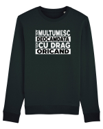 Mulțumesc Cu Drag Oricând  Bluză mânecă lungă Unisex Rise