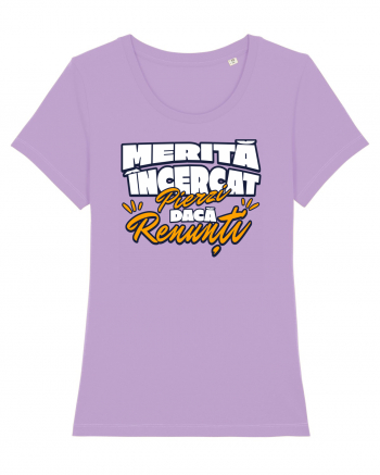 Motivational - merita incercat, pierzi daca renunti Lavender Dawn