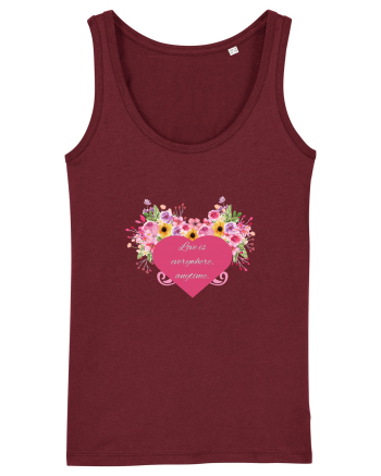 Love is everywhere, anytime. Burgundy