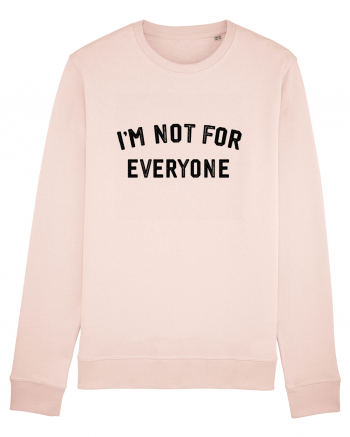 I'm not for everyone Bluză mânecă lungă Unisex Rise