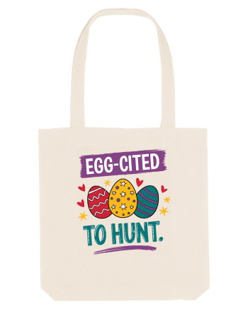 Egg-Cited To Hunt |  Cute Easter Egg Puns Natural
