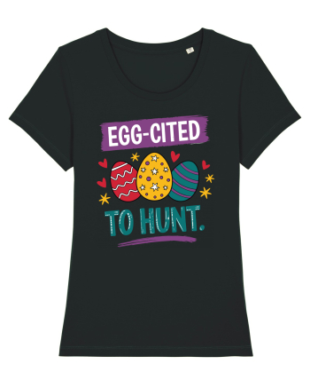 Egg-Cited To Hunt |  Cute Easter Egg Puns Black