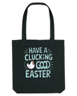 Have A Clucking Good Easter Sacoșă textilă