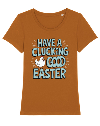 Have A Clucking Good Easter Roasted Orange