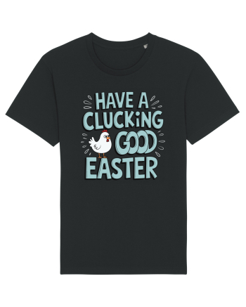 Have A Clucking Good Easter Black