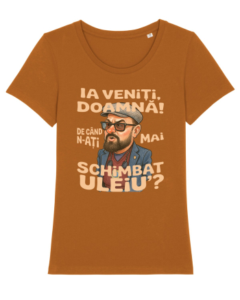 Ia veniti doamna! De cand n-ati mai schimbat uleiu'? Roasted Orange