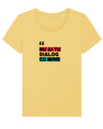 „Nu ai tu dialog cu mine!” Tricou mânecă scurtă guler larg fitted Damă Expresser