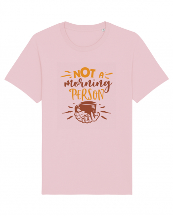 Not a Morning Person Cotton Pink