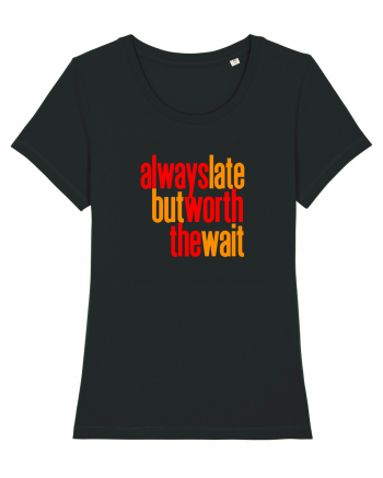 Always late, but worth the wait - Intarzii mereu, dar merit asteptarea Tricou mânecă scurtă guler larg fitted Damă Expresser
