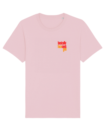 Basically, face sens, gen 2- Pentru atunci cand stapanesti limba romana  Cotton Pink