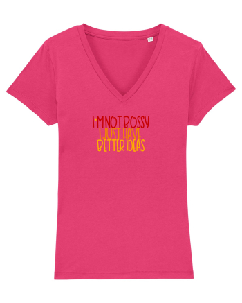 I`m not bossy, I just have better ideas Raspberry