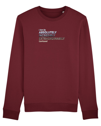 I Am So ... Confused Burgundy