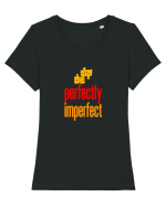 PERFECTLY IMPERFECT 2- PERFECT (A) ASA CUM SUNT  Tricou mânecă scurtă guler larg fitted Damă Expresser