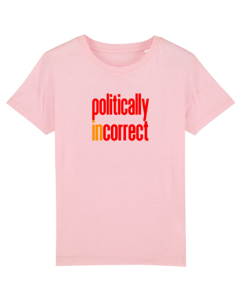 POLITICALLY  inCORRECT Cotton Pink