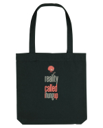 REALITY CALLED, I HUNG UP -  A SUNAT REALITATEA... I-AM INCHIS Sacoșă textilă