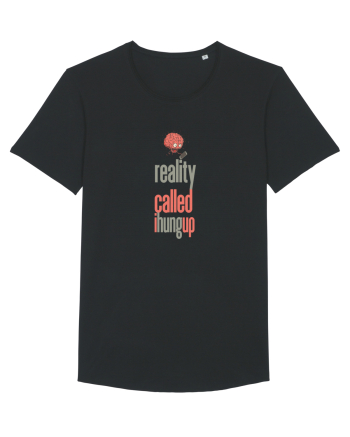 REALITY CALLED, I HUNG UP -  A SUNAT REALITATEA... I-AM INCHIS Black