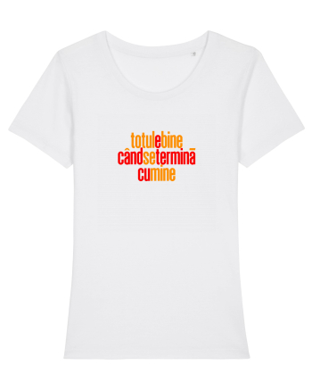 TOTUL E BINE CAND SE TERMINA... CU MINE White