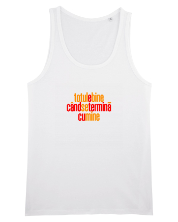 TOTUL E BINE CAND SE TERMINA... CU MINE White