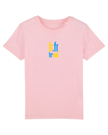 FR FR - FOR REAL - PE BUNE Cotton Pink