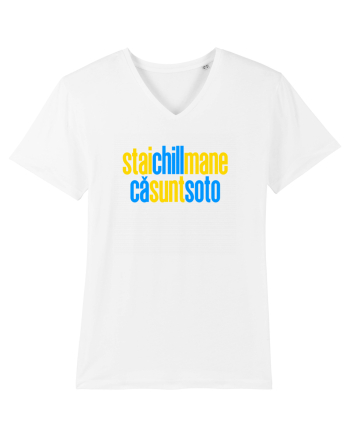 STAI CHILL, MANE, CA SUNT SOTO  White