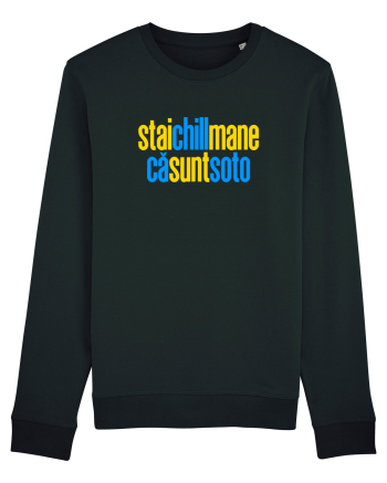 STAI CHILL, MANE, CA SUNT SOTO  Black