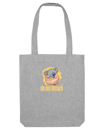 DO NOT DISTURB - Koala Heather Grey