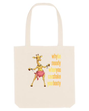 WHY BE MOODY WHEN YOU CAN SHAKE YOUR BOOTY - GIRAFA BELLYDANCER 1 Natural