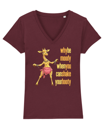 WHY BE MOODY WHEN YOU CAN SHAKE YOUR BOOTY - GIRAFA BELLYDANCER 1 Burgundy