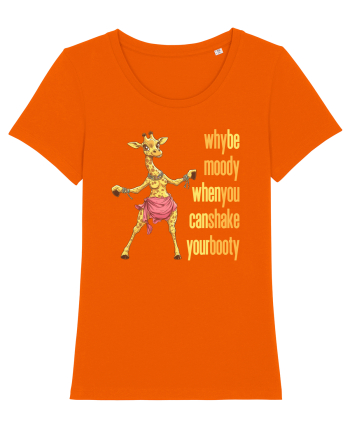 WHY BE MOODY WHEN YOU CAN SHAKE YOUR BOOTY - GIRAFA BELLYDANCER 1 Bright Orange