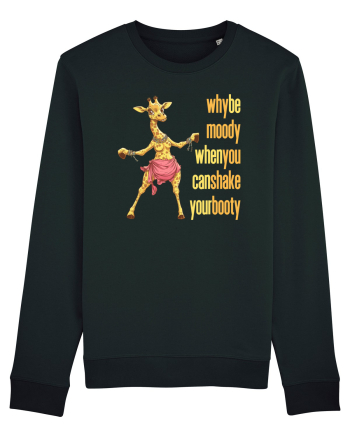 WHY BE MOODY WHEN YOU CAN SHAKE YOUR BOOTY - GIRAFA BELLYDANCER 1 Black