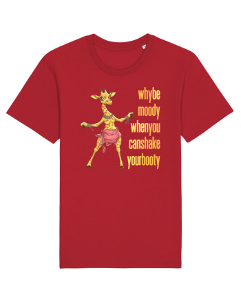 WHY BE MOODY WHEN YOU CAN SHAKE YOUR BOOTY - GIRAFA BELLYDANCER 1 Red