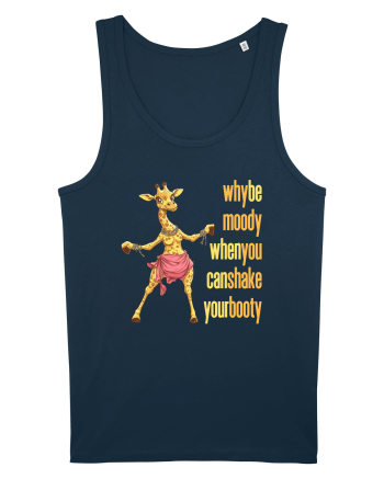 WHY BE MOODY WHEN YOU CAN SHAKE YOUR BOOTY - GIRAFA BELLYDANCER 1 Navy