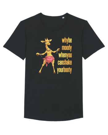 WHY BE MOODY WHEN YOU CAN SHAKE YOUR BOOTY - GIRAFA BELLYDANCER 1 Black