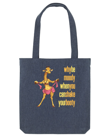 WHY BE MOODY WHEN YOU CAN SHAKE YOUR BOOTY - GIRAFA BELLYDANCER 2 Midnight Blue