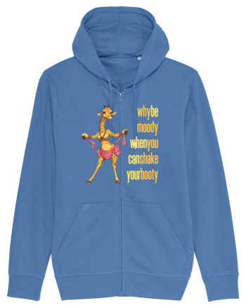 WHY BE MOODY WHEN YOU CAN SHAKE YOUR BOOTY - GIRAFA BELLYDANCER 2 Bright Blue