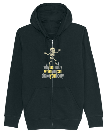 WHY BE MOODY WHEN YOU CAN SHAKE YOUR BOOTY - SCHELET 3 Black