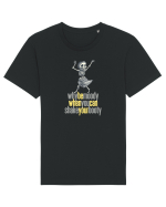 WHY BE MOODY WHEN YOU CAN SHAKE YOUR BOOTY - SCHELET 2 Tricou mânecă scurtă Unisex Rocker