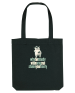WHY BE MOODY WHEN YOU CAN SHAKE YOUR BOOTY - PISICA GRUMPY Sacoșă textilă