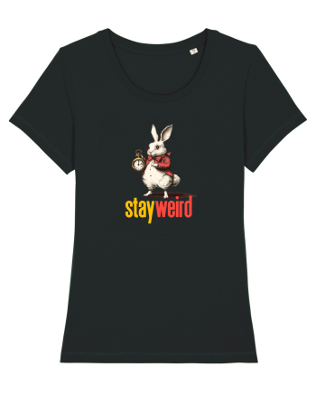 STAY WEIRD - Iepurele alb- Alice Black