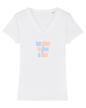 TOO GLAM TO GIVE A DAM White