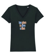 TOO GLAM TO GIVE A DAM Tricou mânecă scurtă guler V Damă Evoker