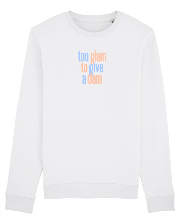 TOO GLAM TO GIVE A DAM White