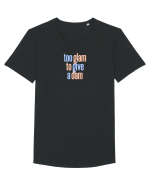 TOO GLAM TO GIVE A DAM Tricou mânecă scurtă guler larg Bărbat Skater