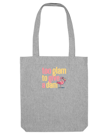 TOO GLAM TO GIVE A DAM Flamingo Heather Grey