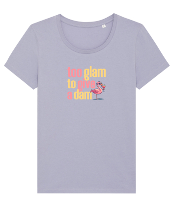 TOO GLAM TO GIVE A DAM Flamingo Lavender
