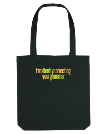 I`M SILENTLY CORRECTING YOUR GRAMMAR Black